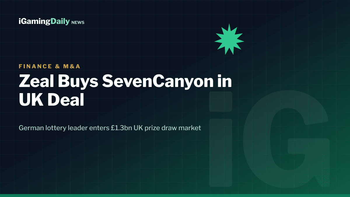 Zeal Network acquires UK prize draw operator SevenCanyon for £33.8m in Finance and M&A deal