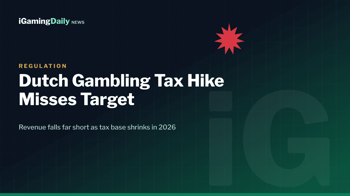 Dutch gambling tax hike to 37.8% misses revenue target as tax base shrinks and channelisation falls below 50%