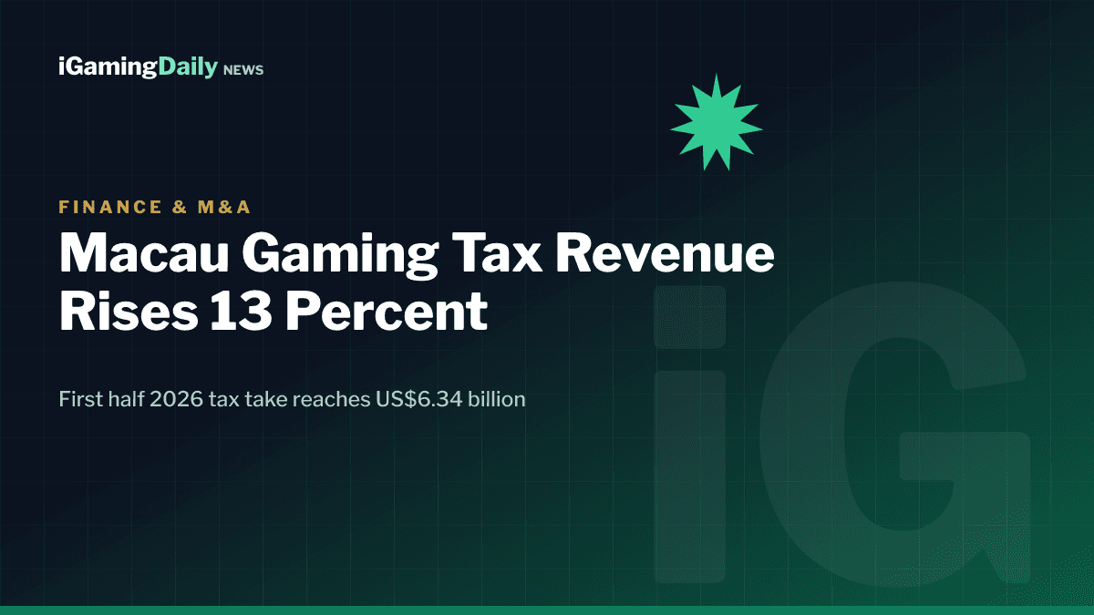 Macau gaming tax revenue rises 13% to US$6.34 billion in first half 2026 branded graphic