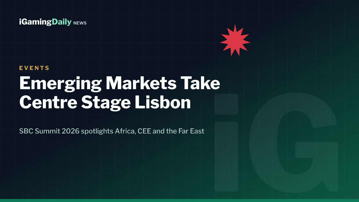 SBC Summit 2026 emerging markets stage preview for Africa, CEE and the Far East in Lisbon