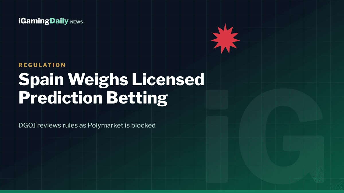 Spain DGOJ regulator weighing licensed prediction betting rules in 2026
