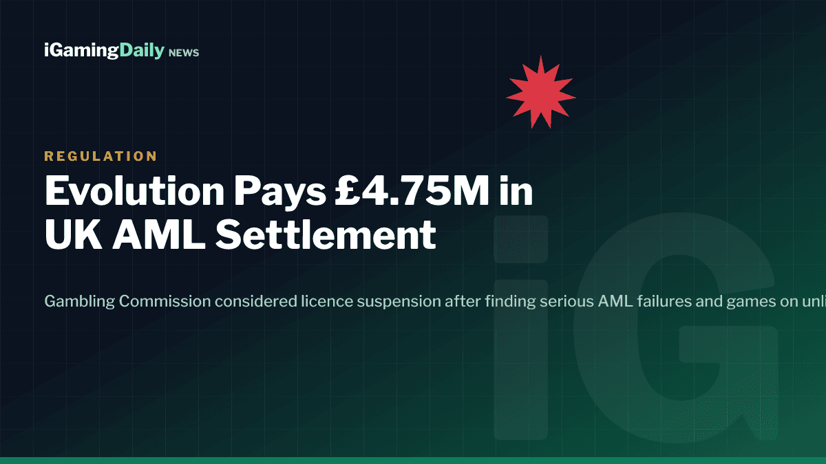 Evolution Gaming UK Gambling Commission AML settlement 4.75 million pounds 2026