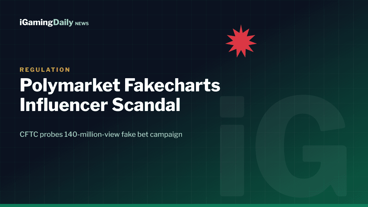 Polymarket Fakecharts influencer fake bet scandal CFTC investigation 2026
