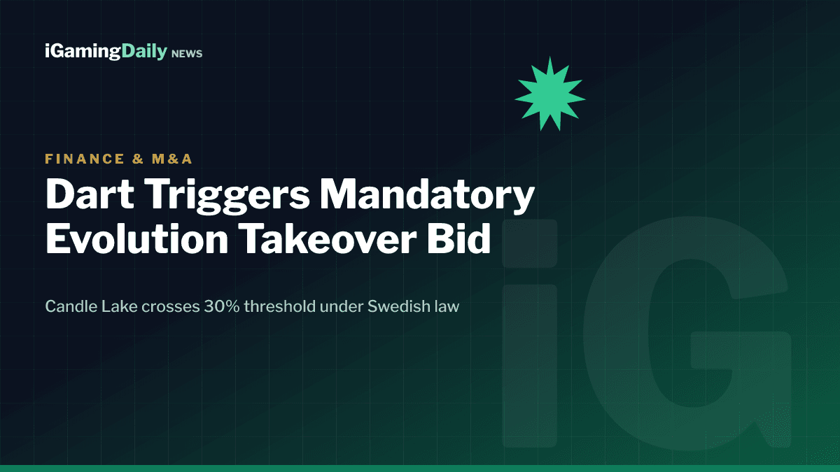 Kenneth Dart triggers mandatory Evolution AB takeover bid after Candle Lake crosses 30% threshold