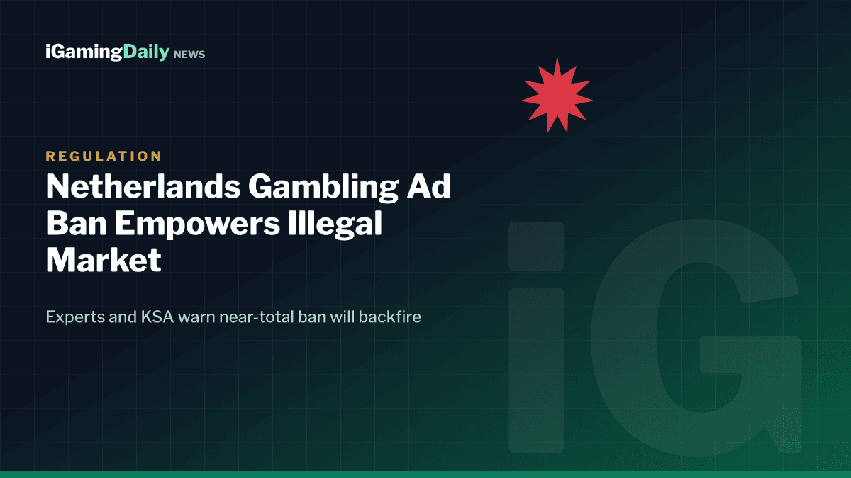 Netherlands gambling advertising ban and illegal market warning 2026