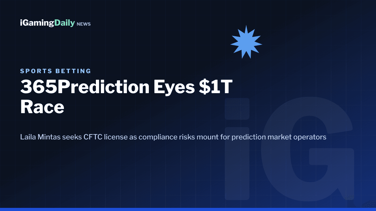 365Prediction CFTC licence bid Laila Mintas prediction market 2027 launch