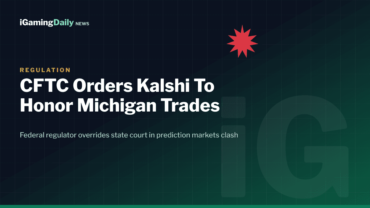 CFTC orders Kalshi to honor Michigan prediction market trades, overriding a state court