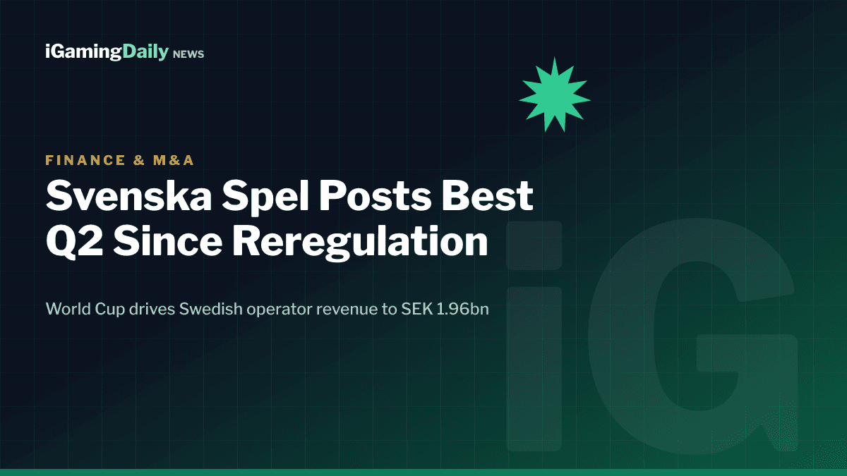 Svenska Spel Q2 2026 results show best quarter since Swedish reregulation on World Cup betting surge