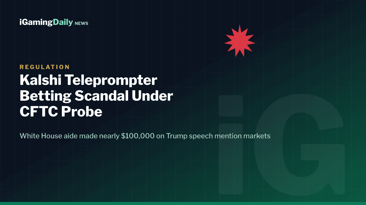 Kalshi teleprompter betting scandal graphic showing a Trump speech mention market under CFTC investigation