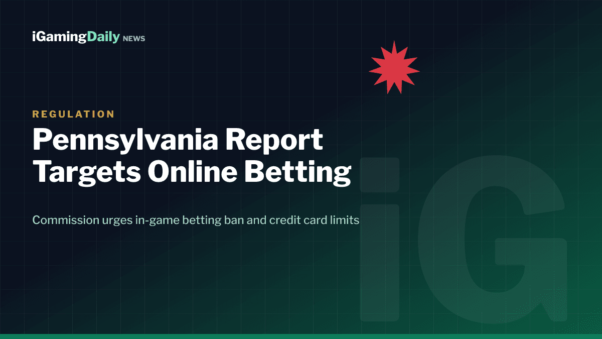 Pennsylvania online gambling report recommending in-game betting ban and credit card deposit limits