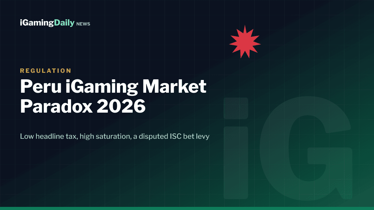 Peru iGaming market 2026 branded graphic on low tax and high operator saturation under MINCETUR regulation