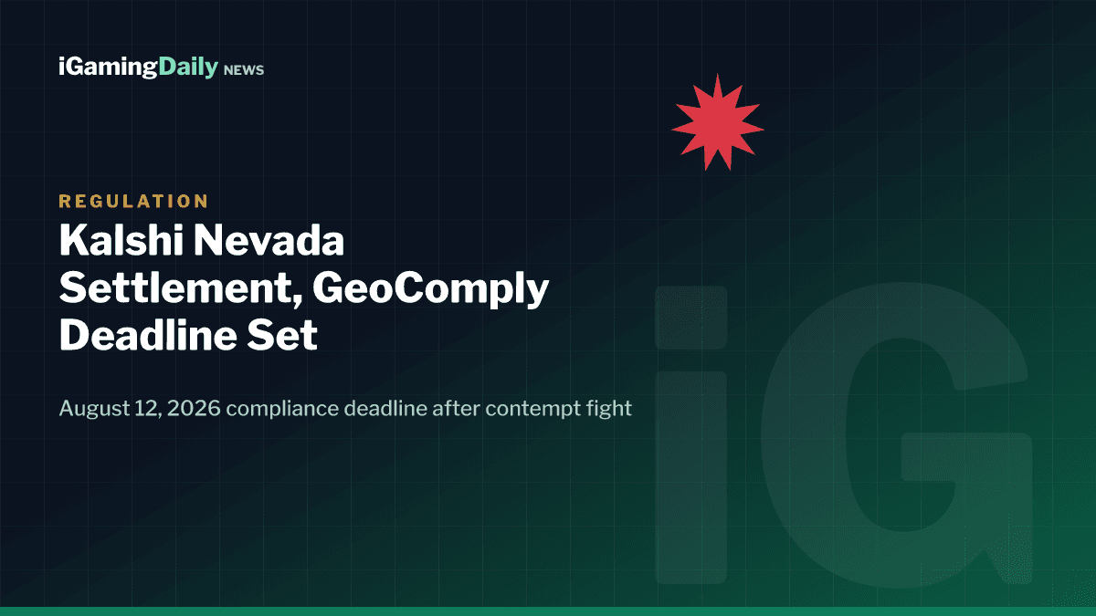 Kalshi Nevada GeoComply settlement graphic showing August 12, 2026 geofencing deadline